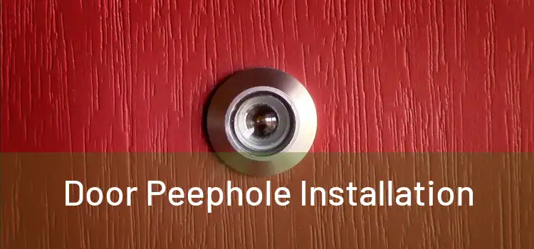 Door Peephole Installation